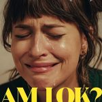 دانلود فیلم Am I OK? 2022 من خوبم ؟