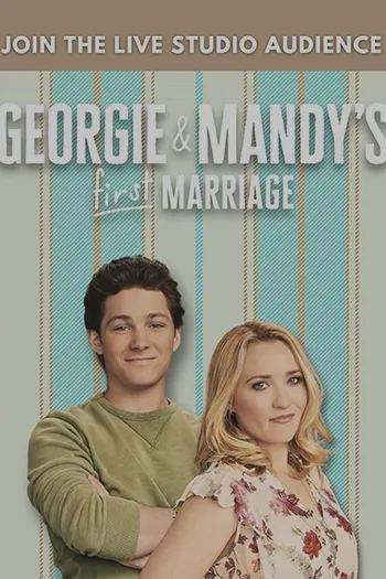 دانلود سریال Georgie & Mandy’s First Marriage اولین ازدواج جورجی و مندی